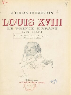cover image of Louis XVIII, le prince errant, le roi